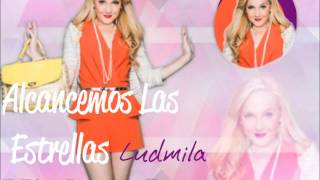 Violetta2  Alcancemos Las Estrellas  Ludmila COMPLETA [upl. by Nueoht]