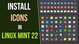 How to Install Icons in Linux Mint 22 Cinnamon [upl. by Selemas868]