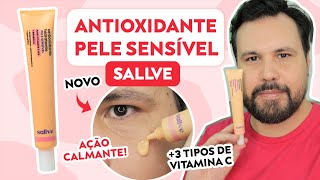 ANTIOXIDANTE HIDRATANTE Pele Sensível Sallve com Vitamnia C e Ação Calmante Resenha [upl. by Winikka]