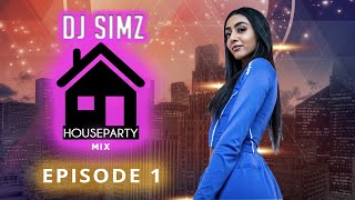 DJ SIMZ HOUSEPARTY MIX Episode 1 [upl. by Mosra]