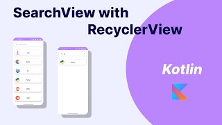 SearchView with RecyclerView in Kotlin  Android Studio Tutorial 2022 [upl. by Etnoek]