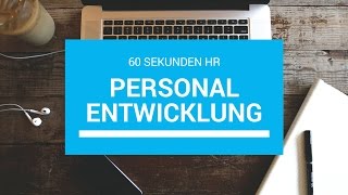 Was ist  Personalentwicklung 60 Sekunden HR [upl. by Neisa]