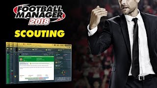 Football Manager 2018  New Scouting System  FM18 [upl. by Akeim]