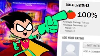 The Teen Titans Go Movie is Currently 100 on Rotten Tomatoes [upl. by Doretta692]