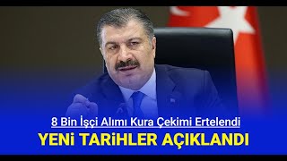 Sağlık Bakanlığı 8 bin sürekli işçi alımı kura çekimi tarihi değişti İşte canlı yayın tarihi 2024 [upl. by Alyekahs]