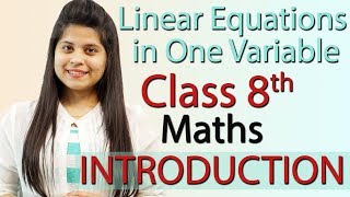 Introduction  Linear Equations in One Variable  Chapter 2  NCERT Class 8th Maths [upl. by Fortier]