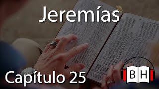 Jeremías Capítulo 25  Biblia Hablada  Escuchar la voz de Dios [upl. by Atokad]