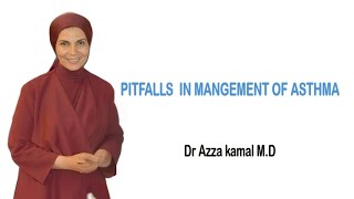 Pitfalls in Management of Pediatric Asthma Prof Azza Kamal Prof of Pediatric Pulmonology CU [upl. by Aneele]