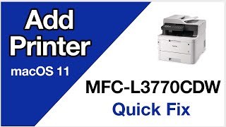 MFCL3770CDW add printer – macOS 11 – Brother quick fix [upl. by Roydd]