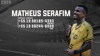 Matheus Serafim  Extremo  Winger  2024 [upl. by Artsa]