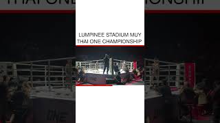 Lumpinee Stadium Muy Thai One Championship 🇹🇭 [upl. by Onaimad]