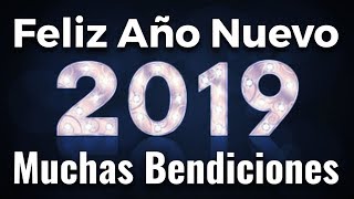 Feliz año nuevo 2019  Oracion de fin de año [upl. by Yard]