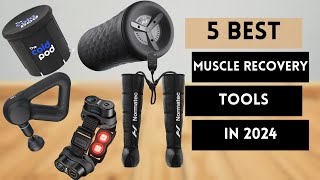 5 Best Muscle Recovery Tools in 2024 [upl. by Nbi]