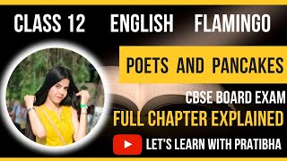 Poets And Pancakes Class 12  Summary  Explanation in Hindi [upl. by Senalda]