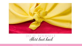 Shirt Knot Hack [upl. by Isbella]