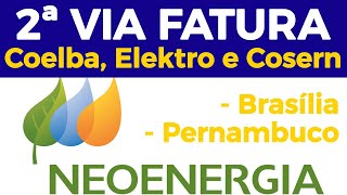 COMO EMITIR SEGUNDA VIA NEOENERGIA 2ª via passo a passo Coelba Elektro e Cosern junto [upl. by Anelegna]