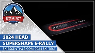 2024 Head Supershape ERally  SkiEssentials com Ski Test [upl. by Pillyhp656]