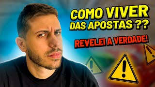 COMO VIVER DAS APOSTAS ESPORTIVAS  O que ninguém te contou [upl. by Anirpas]