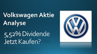 Volkswagen Aktie Analyse  552 Dividende  Jetzt Kaufen [upl. by Prentiss]