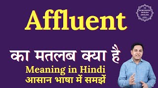 Affluent meaning in Hindi  Affluent ka matlab kya hota hai  English to hindi [upl. by Alpheus283]