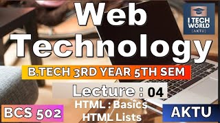 Web Technology Unit 1 HTML  Basics and Lists Lec 04 BTech AKTU 3 Year 5th Sem CSEIT BCS502 [upl. by Elbertine]