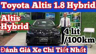 Review Đánh Giá Xe Toyota Corolla Altis 18Hybrid Phiên Bản Mới Nhập Khẩu Thái Lan Động Cơ Xăng Điện [upl. by Jenkins]