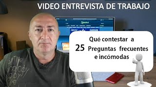 Como debes contestar a 25 preguntas incómodas en la entrevista o videoentrevista de trabajo [upl. by Carilla]