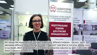 Liudmila Guseva Aurora Mashzavod Co  Moscow Russia about 17th Heat Treatment 2024 Exhibition [upl. by Benzel]