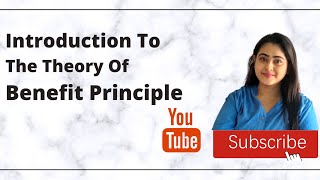 Benefit Theory Of Taxation IntroductionBullet points [upl. by Irakab]