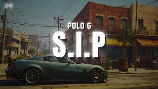 Polo G  SIP Lyrics [upl. by Raynah]