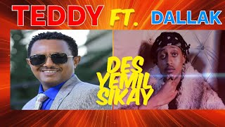 teddy afro remix ft dallak des yemil sikay remix [upl. by Leahcimed]