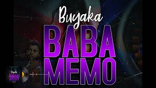 Buyaka  Baba Memo Prod by President ChillspotRecordz [upl. by Ysabel855]