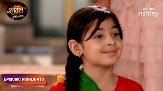 Shakti  Astitva Ke Ehsaas Ki  शक्ति  अस्तित्व के एहसास की  Episodic Highlights  Ep 13  15 [upl. by Nuriel]