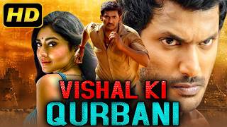 Vishal Ki Qurbani विशाल की कुर्बानी Action Hindi Dubbed Full HD Movie  Vishal Shriya Saran [upl. by Akenot]