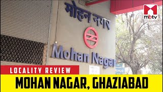 Locality Review Mohan Nagar Ghaziabad Ghaziabad Mohannagar MBTV LocalityReview [upl. by Jopa]