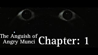 The Anguish of Angry Munci Chapter 1 [upl. by Dixil563]