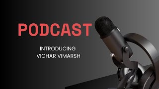 INTRODUCING VICHAR VIMARSH  PODCAST SHOW  SIKKIM UNIVERSITY podcast [upl. by Cleasta884]