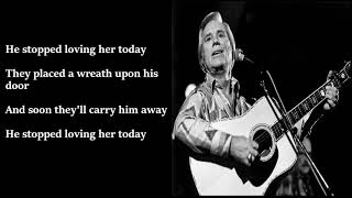 George Jones  He Stopped Loving Her Today LYRICS [upl. by Mutua43]