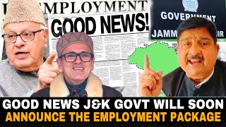 Good News JampK Employment Package Announcement Coming Soon [upl. by Yellas857]