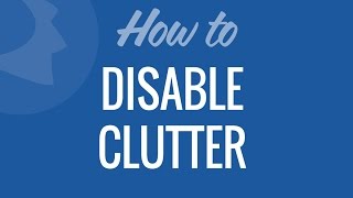 Disable Clutter in Microsoft Office 365 [upl. by Astraea]