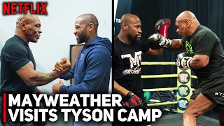 NETFLIX UNCUT Floyd Mayweather Visits amp Trains With Mike Tyson In Camp For Jake Paul [upl. by Kilby]