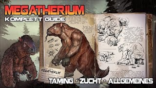 Ark Guide  Alle Infos zum Megatherium Taming  Zucht  Allgemeines   Der Insekten Killer [upl. by Trebma]