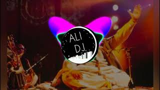 Shahe Mardan Ali  Nusrat Fateh Ali Khan bass boosted by Dj Ali [upl. by Intyrb]