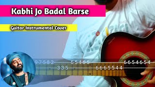 Kabhi Jo Badal Barshe Guitar Intro Cover l Arijit Singh [upl. by Osmund]