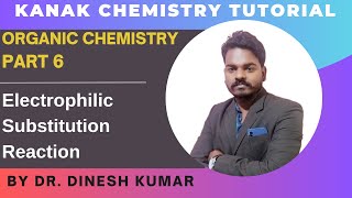 Organic Chemistry  Part 6  Electrophilic Substitution Reaction [upl. by Anuahs]