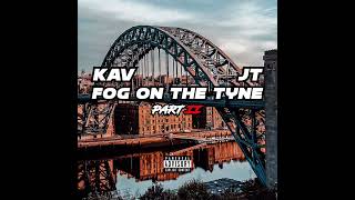 JT X KAV  fog on the Tyne part 2 [upl. by Cameron]