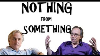 Nothing from Something  Richard Dawkins and Lawrence Krauss [upl. by Ahsirtap732]