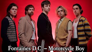 Fontaines DC – Motorcycle Boy Lyrics [upl. by Nref]