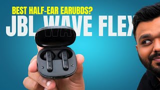 JBL Wave Flex Review with Comparison Hindi Best Half Ear Earbuds Under 5000 [upl. by Lat]