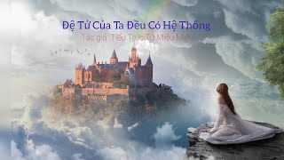 tập 72 Đệ Tử Của Ta Đều Có Hệ Thống  uyên nhi audio  Tiểu Trúc Tử Miêu Miêu [upl. by Htur986]